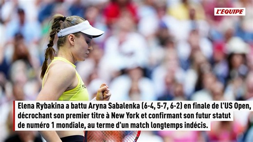 Elena Rybakina remporte son premier US Open en triomphant d'Aryna Sabalenka en finale - Tennis - US Open