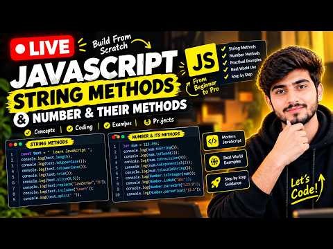 JavaScript String & Number Methods Explained 🔥 | Live Coding for Beginners