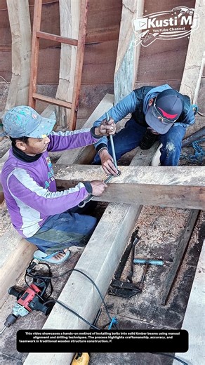 Precision Timber Beam Drilling & Bolt Installation | Traditional Wood Construction Technique