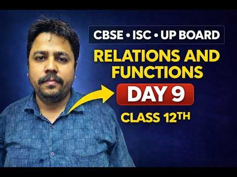 Class 12 Maths | Relations and Functions Part 9 | CBSE ISC UP Board 2026–27