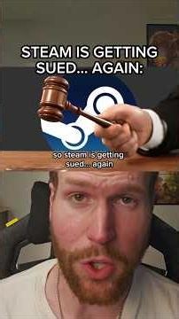 STEAM IS GETTING SUED... AGAIN #shorts