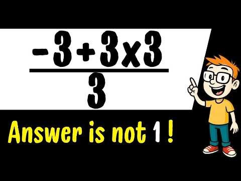 99% Fail This Simple Math Problem 🧠 -3+3x3/3