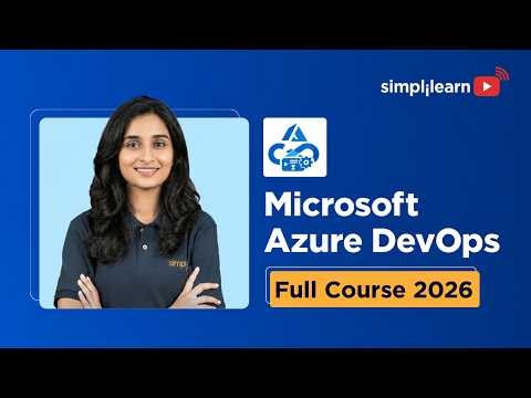 Microsoft Azure DevOps Full Course 2027 | Azure DevOps Tutorial For Beginners | Simplilearn