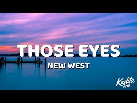 New West - Those Eyes (Lyrics Video)
