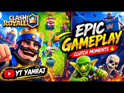 🔥 CLASH ROYALE GAMEPLAY 😈 | Epic Battles & Clutch Moments! 👑 | YT YAMRAJ