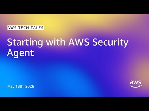 Starting with AWS Security Agent | AWS Tech Tales
