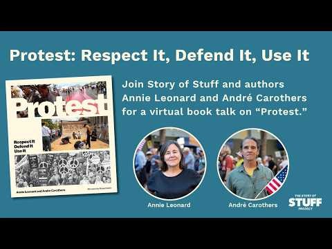 PROTEST book talk with Annie Leonard and Andre Carothers 10 21 26