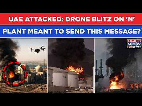 UAE Attacked: Deadly Drone Blitz On Gulf's Only Barakh N-Plant Was Meant To Send This Message?