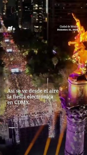 Así Se Ve Desde el Aire la Fiesta Electrónica en CDMX