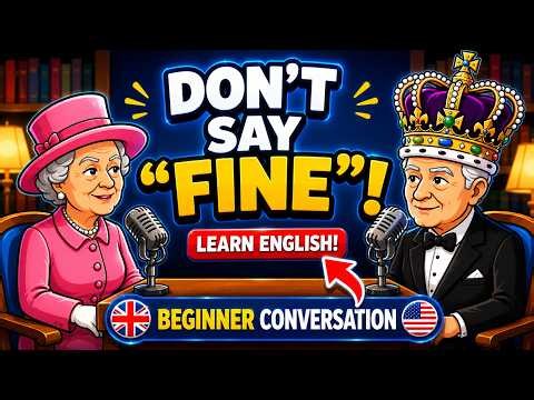 Learn English: Don't Say "Fine"! 👑 | Easy English for Beginners