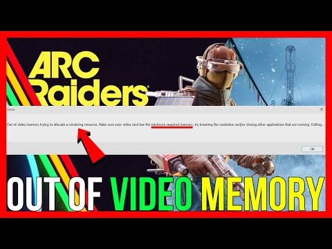 ARC Raiders Out of Video Memory Trying to Allocate a Rendering Resource (2026 FIX)