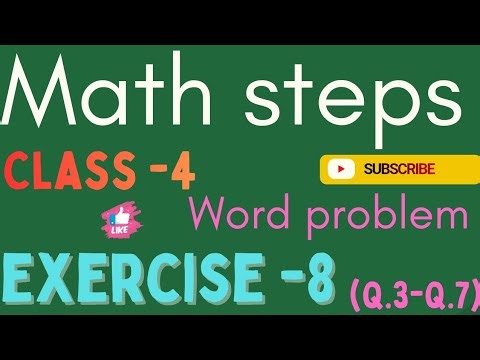 Math steps 4! Exercise -8 (Q.3-Q.7) word problem math