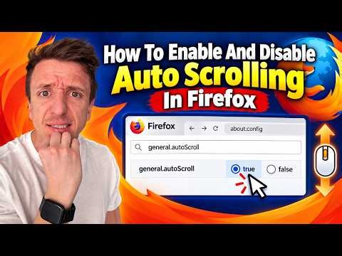 How To Enable And Disable Auto Scrolling In Firefox (2026)