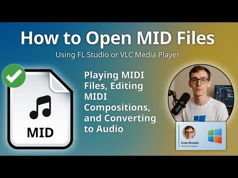 How to Open MID Files (FL Studio or VLC Media Player)