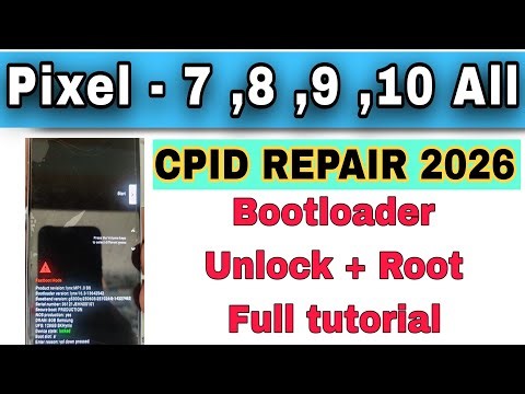Google Pixel 7, 8, 9, 10 IMEI Repair | CPID Fix Android 16 (2026 Guide)