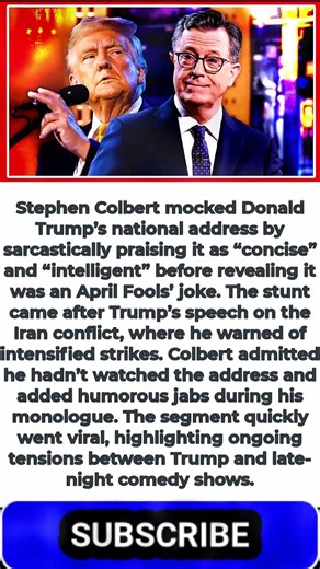 Colbert Trolls Trump Speech—“April Fools!” Moment Goes Viral