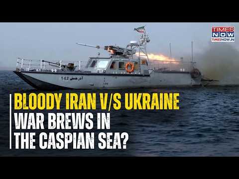 Iran Plots Ukraine Attacks, IRGC & Russia Eye Safeguarding Caspian Sea Dominance As Tensions Peak?
