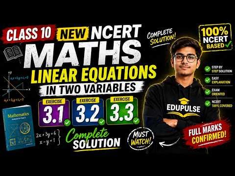 Class 10 Maths Chapter 3 🔥 Linear Equations in Two Variables | Ex 3.1, 3.2, 3.3 Complete Solution |