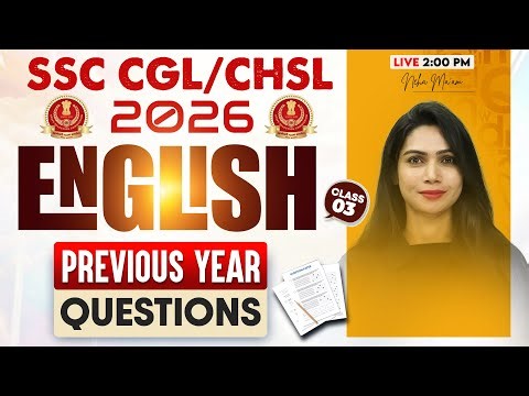 SSC CGL/CHSL English Classes 2026 | SSC CGL/CHSL English PYQs #3 | SSC CGL, CHSL English Neha Mam