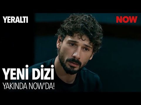 Yeraltı İlk Bölümüyle Yakında NOW'da!