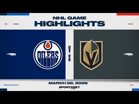 NHL Highlights | Oilers vs. Golden Knights - March 26, 2026