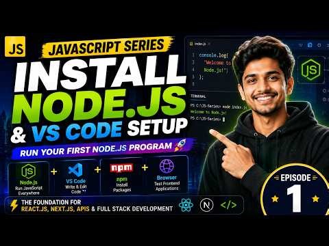 🚀 JavaScript Series #1 | Install Node.js & VS Code Setup for Beginners 🔥