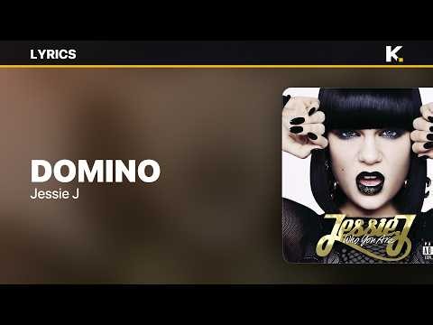 Jessie J - Domino (Lyrics)