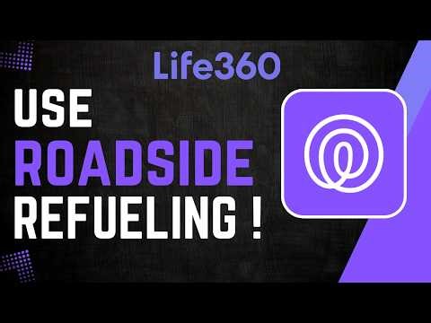 How To Use Life360 Refueling Roadside Feature !