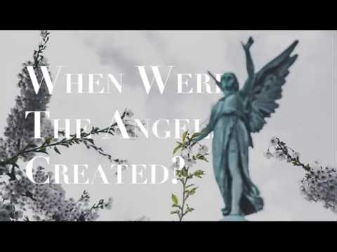 ANGELS, DEMONS & GOD When Were Angels Created & When Was Satan Cast Out of Heaven