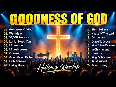Hillsong Worship Playlist 2026 🙏 I Speak Jesus , Goodness Of God - Best Hillsong Music Collection