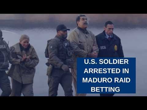 United States soldier arrested for betting on Maduro operation