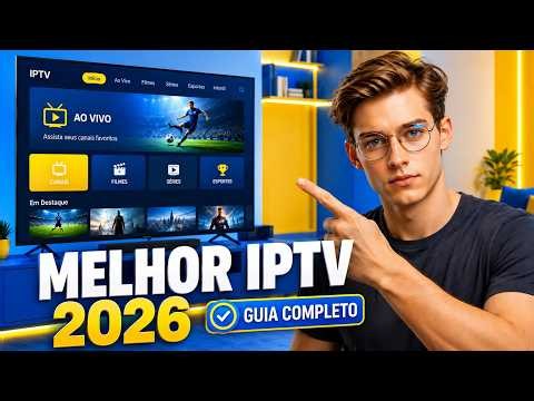 Melhor IPTV 2026? Guia Completo para Escolher uma Lista Estável e Confiável