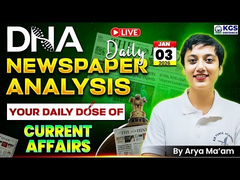 03 January 2025 Newspaper Analysis | December Daily Current Affairs 2026 for Defence Exam | Arya Mam