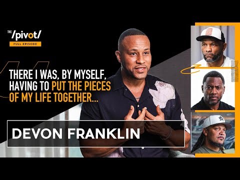 DeVon Franklin opens up about Hollywood success, divorce, faith and finding love again| The Pivot