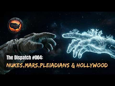 UFO's & Nukes, Mars & Hollywood | The Dispatch 004