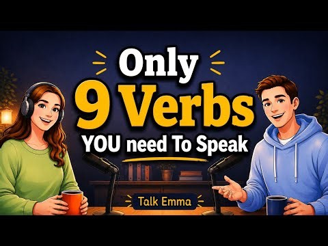 "How To Speak English Fluently With Only 9 Verbs —Start Speaking Fluently Today!