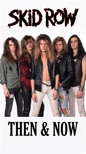 Skid Row (Classic Lineup) Then (1989) & Now (2026)