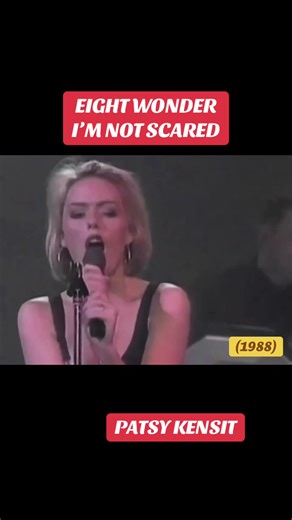 EIGHT WONDER FEAT PATSY KENSIT - I’M NOT SCARED (1988) #80s #80smusic #anos80 #80 #lovedance8090andmore