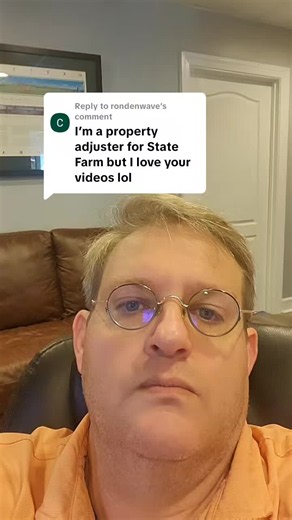 Replying to @rondenwave #statefarm #insurance #adjuster #claims #claimsadjuster