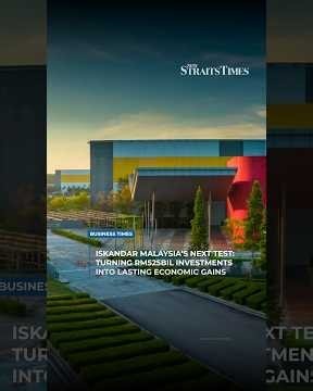 Iskandar Malaysia’s next test: Turning RM525bil investments into lasting economic gains
