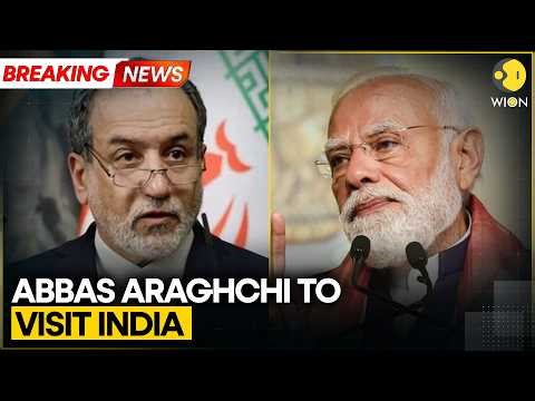 Iranian Foreign Minister Abbas Araghchi To Visit India For Key Bilateral Talks | WION News
