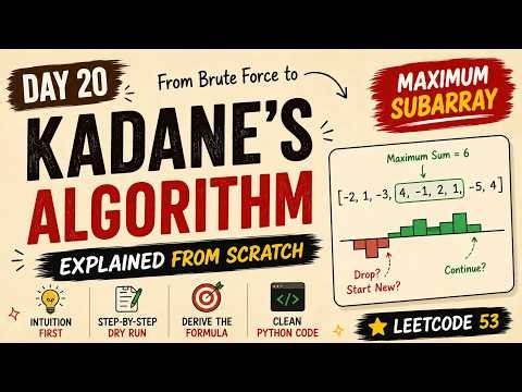 DSA Day 20 : Kadane's Algorithm Explained from Scratch | Maximum Subarray | LeetCode 53 | Python DSA