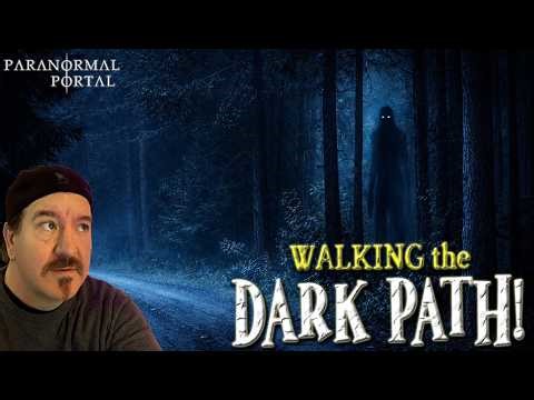 WALKING THE DARK PATH! - Saturday Live Stream! - Ghosts, Creatures, UFOs and MORE!