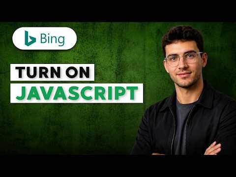 How to Turn on JavaScript in Bing [2026 Full Guide]