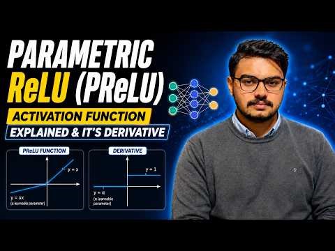 Parametric ReLU (PReLU) Activation Function Explained & It's Derivative