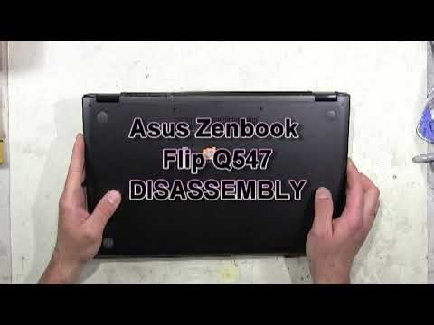 Asus Zenbook Flip Q547 How To Complete Take Apart Full Disassembly Nothing Left