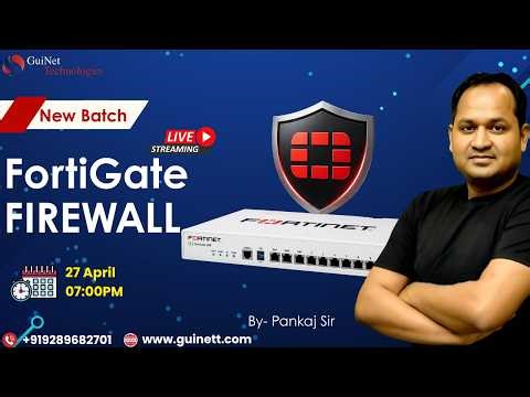 FortiGate Firewall Course New Batch--Live Session