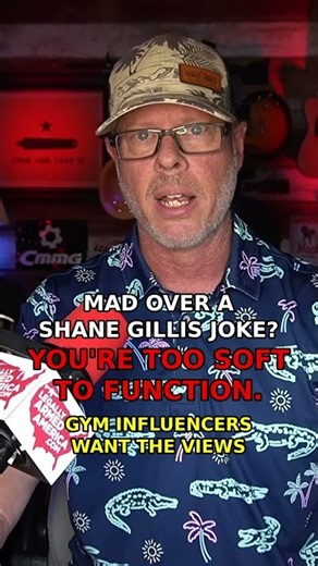 Mad over a Shane Gillis joke? You're too soft to function.