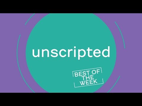 Unscripted: Best Of The Week - Episode 18