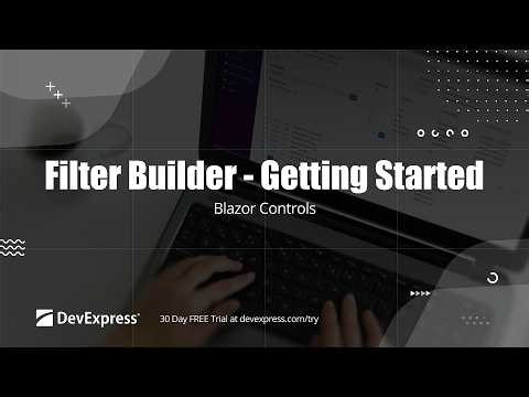 Getting Started with the DevExpress Blazor Filter Builder
